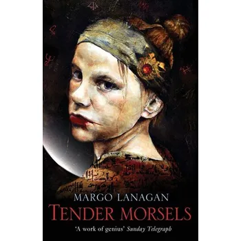Tender Morsels - Margo Lanagan [EN] (2010, Brožovaná / brožovaná, Penguin Random House Children\'s UK)