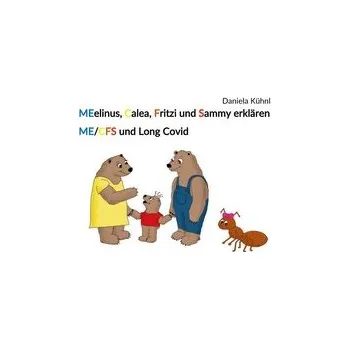 První čtění MElinus, Calea, Fritzi und Sammy erklären ME/CFS und Long Covid - Kühnl, Daniela