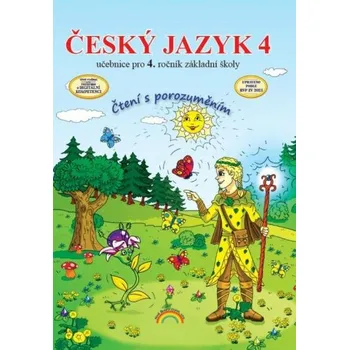 Český jazyk Český jazyk 4 - Karla Ondrášková, Ilona Kirchnerová, Zita Janáčková