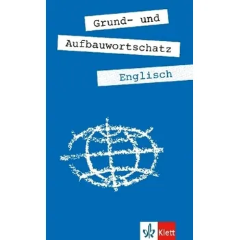 Kniha Grund- und Aufbauwortschatz Englisch - Weis, Erich