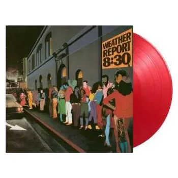 2LP Weather Report: 8:30 LTD | NUM | CLR 2023 180g Numbered 2LP Coloured Red Vinyl Limited Edition
