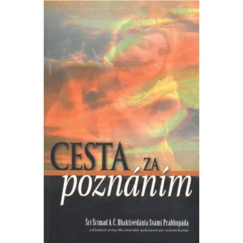 Šrí Šrímad A. Č. Bhaktivédánta Svámí Prabhupáda Cesta za poznáním - Měkká (2020) Stav: Použité zboží - běžné opotřebení