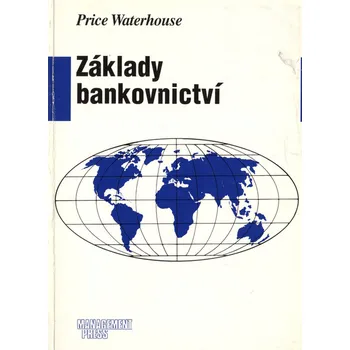 kolektiv autorů Základy bankovnictví Stav: Použité zboží - běžné opotřebení