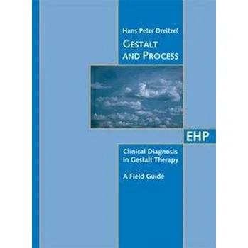 Gestalt and Process - Dreitzel, Hans P.