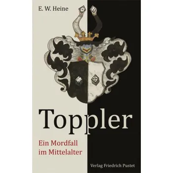 Literární biografie Toppler - Heine, Ernst W.