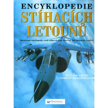 William Green; Gordon Swanborough Encyklopedie stíhacích letounů Stav: Použité zboží - běžné opotřebení