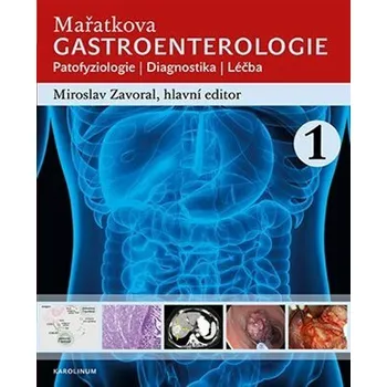 Učebnice Mařatkova gastroenterologie - Miroslav Zavoral