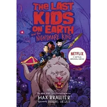 The Last Kids on Earth and the Nightmare King (Max Brallier, 2019)