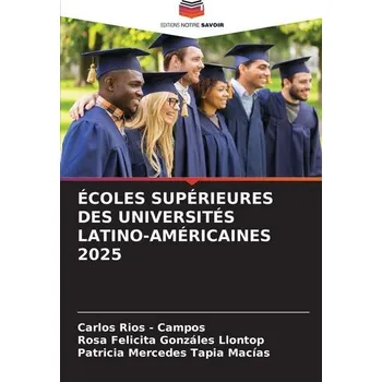 ÉCOLES SUPÉRIEURES DES UNIVERSITÉS LATINO-AMÉRICAINES 2025 - Rios - Campos, Carlos