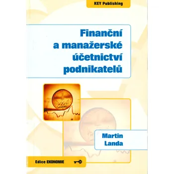 Martin Landa Finanční a manažerské účetnictví podnikatelů Stav: Použité zboží - běžné opotřebení