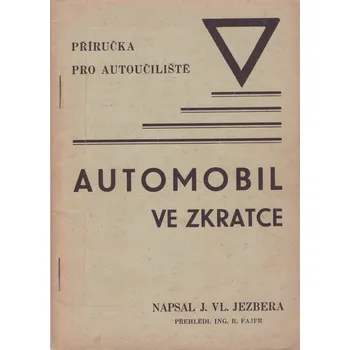 J. VL. Jezbera Automobil ve zkratce Stav: Použité zboží - běžné opotřebení