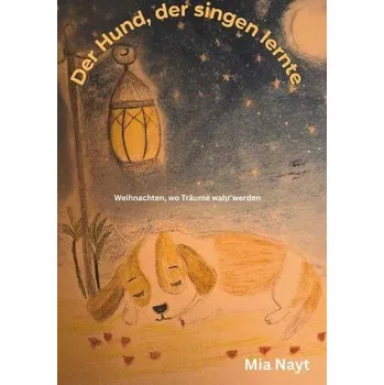 Pohádka Der Hund, der singen lernte - Nayt, Mia