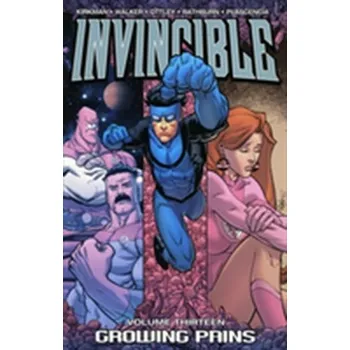 Komiks pro dospělé Invincible Volume 13: Growing Pains - Robert Kirkman