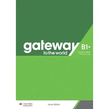 Gateway to the World B1+ Teacher's Book with Teacher's App - Spencer David