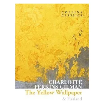 Populárně naučná literatura pro dospělé The Yellow Wallpaper & Herland