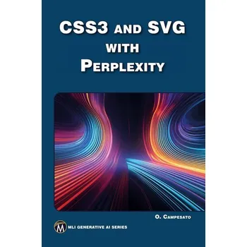 CSS3 and SVG with Perplexity - Chin Stephen, Iverson Dean, Campesato Oswald