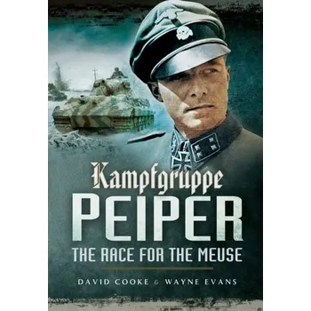 Kampfgruppe Peiper - Cooke, David