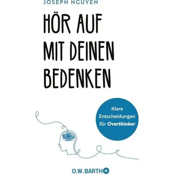 Osobní rozvoj Hör auf mit deinen Bedenken - Nguyen, Joseph H.