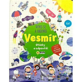 Bystrá hlava Dívej se a objevuj Vesmír - Nakladatelství SUN (2025, pevná)