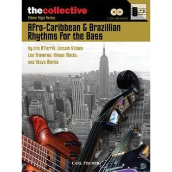 Afro-Caribbean & Brazilian Rhythms for the Bass: The Collective: Ethnic Style Series (Hal Leonard Publishing Corporation)(Pevná)