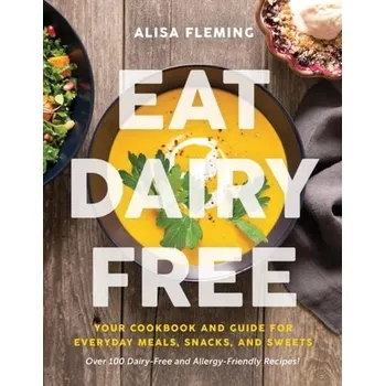 Eat Dairy Free - Fleming, Alisa