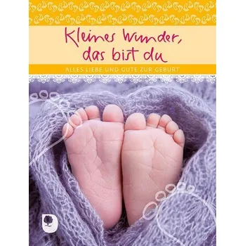 Kleines Wunder, das bist du