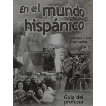Španělský jazyk Mundo hispanico guia del profesor - praca zbiorowa