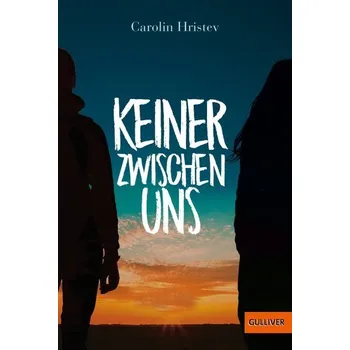 Keiner zwischen uns - Hristev, Carolin [DE] (2023, Brožovaná, Beltz GmbH, Julius)