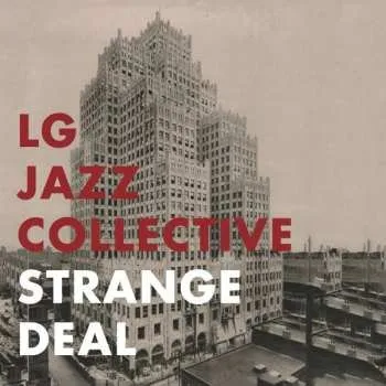 Zahraniční hudba CD LG Jazz Collective: Strange Deal 2018