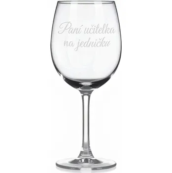 Sklenice Sklenice na víno s gravírovaným textem „Paní učitelka na jedničku“