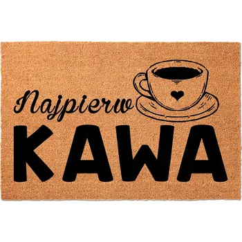 Rohožka KOKOSOVÁ ROHOŽKA PŘED DVEŘE S VTIPNÝM NÁPISEM | NEJDŘÍV KÁVA