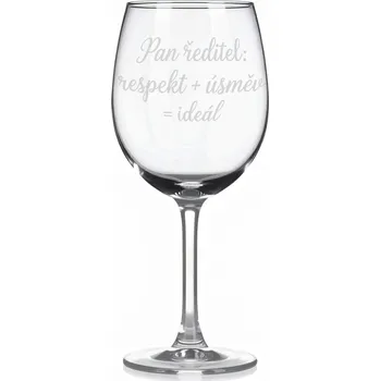 Sklenice Sklenice na víno s gravírovaným textem „Pan ředitel: respekt + úsměv = ideál“