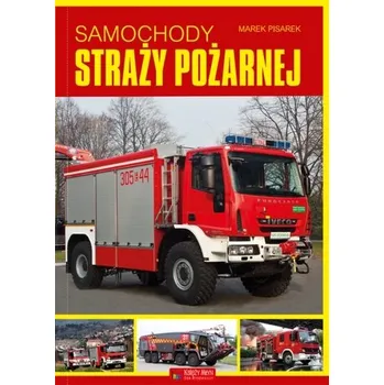 Samochody straży pożarnej - Pisarek Marek