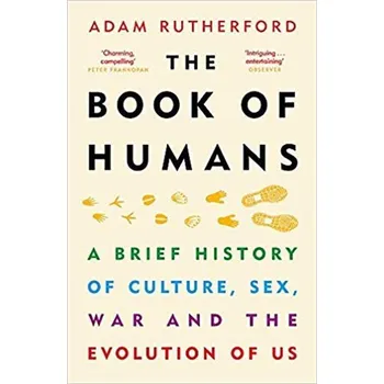 The Book of Humans : The Story of How We Became Us