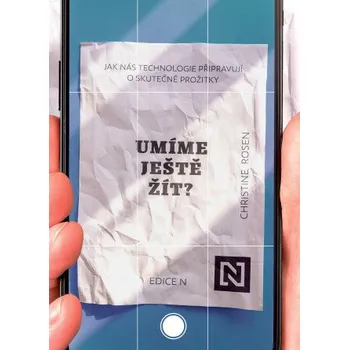 Kniha Umíme ještě žít? - Christine Rosen