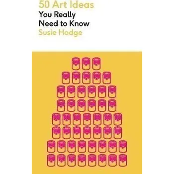 Umění 50 Art Ideas You Really Need to Know