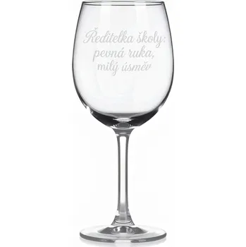 Sklenice Sklenice na víno s gravírovaným textem „Ředitelka školy: pevná ruka, milý úsměv“