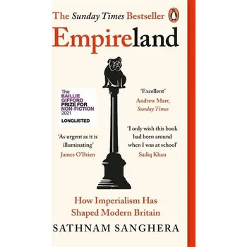 Empireland - Sathnam Sanghera