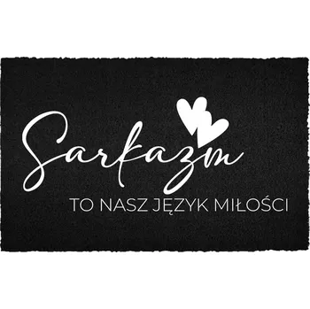 Rohožka KOKOSOVÁ VSTUPNÍ ROHOŽKA 40X60 ČERNÁ NÁPIS SARKASMUS = JAZYK LÁSKY
