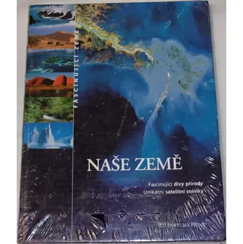 Encyklopedie Naše země: Fascinující divy přírody