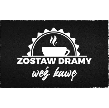 Rohožka KOKOSOVÁ VSTUPNÍ ROHOŽKA 40X60 ZÁBAVNÝ NÁPIS ZANECHTE DRAMA, VEZMĚTE SI KÁVU