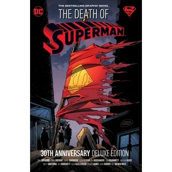 The Death of Superman 30th Anniversary Deluxe Edition - DAN JURGENS