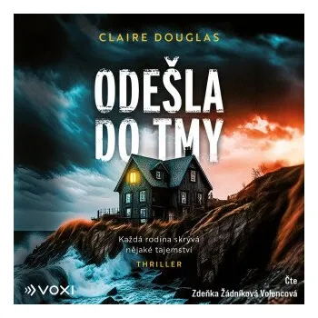 Odešla do tmy - Claire Douglas