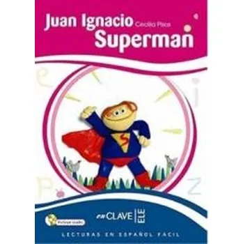 Španělský jazyk Juan Ignacio Superman + CD - praca zbiorowa