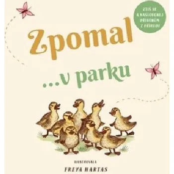 Leporelo Zpomal ...v parku - Freya Hartas