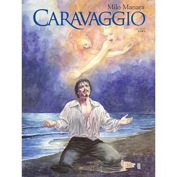Komiks pro dospělé Caravaggio - 2 - Łaska - Milo Manara