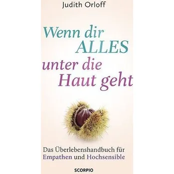 Wenn dir alles unter die Haut geht - Orloff, Judith [DE] (2020, Brožovaná, Scorpio Verlag)