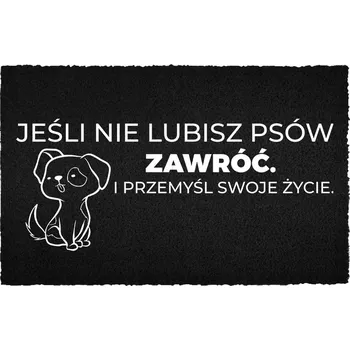 Rohožka KOKOSOVÁ ROHOŽKA 40X60 ČERNÁ PŘED DVEŘE NÁPIS NEMÁŠ RÁD PSY? VRAŤ SE