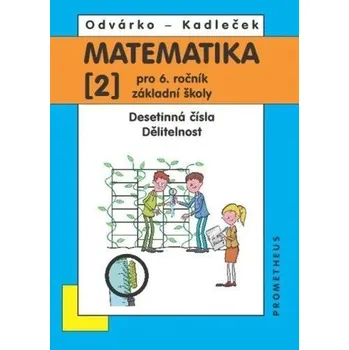 Matematika pro 6. roč. ZŠ - 2.díl (Desetinná čísla, Dělitelnost), 5. vydání