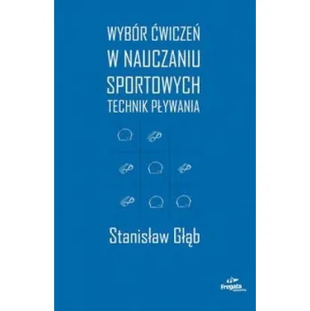 Wybór ćw. w nauczaniu sportowych technik pływania - Norbert Kokott